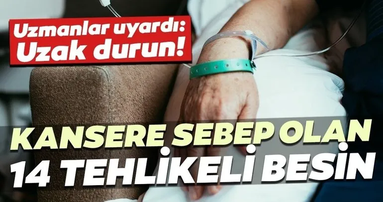 Yemeden önce bir daha düşünün! İşte kansere neden olan 14 tehlikeli besin