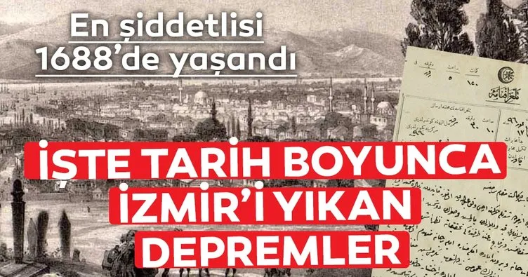 Tarih boyunca İzmir’i yıkan depremler