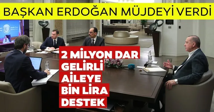 Son dakika: Başkan Erdoğan vatandaşa müjdeyi verdi! 2 milyon aileye 1000 lira nakit destek
