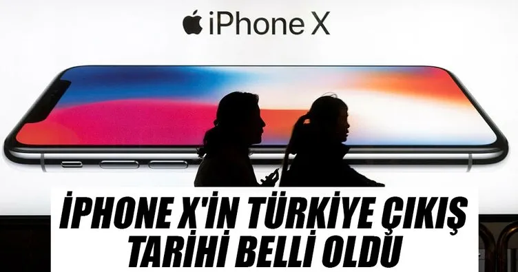 iPhone X’in Türkiye çıkış tarihi ne zaman?