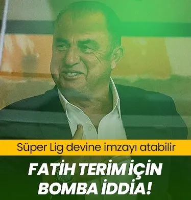 Fatih Terim için bomba iddia: Süper Lig devine...