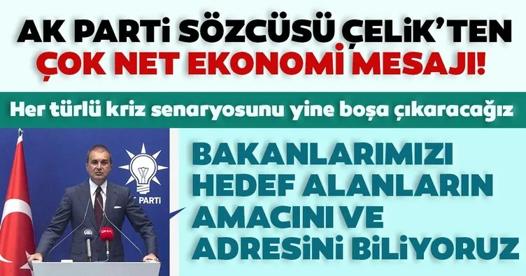 Son dakika: AK Parti Sözcüsü Ömer Çelik’ten çok net ekonomi mesajı: Her türlü kriz senaryosunu yine boşa çıkaracağız