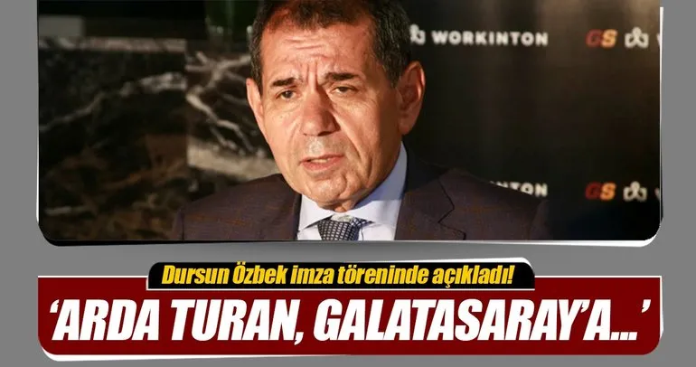 Dursun Özbek’ten Arda Turan açıklaması!
