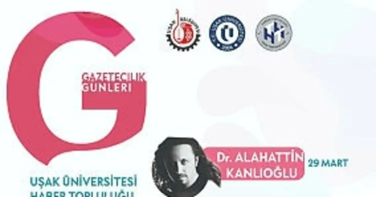 Uşak Üniversitesi’nde “Gazetecilik Günleri” başlıyor