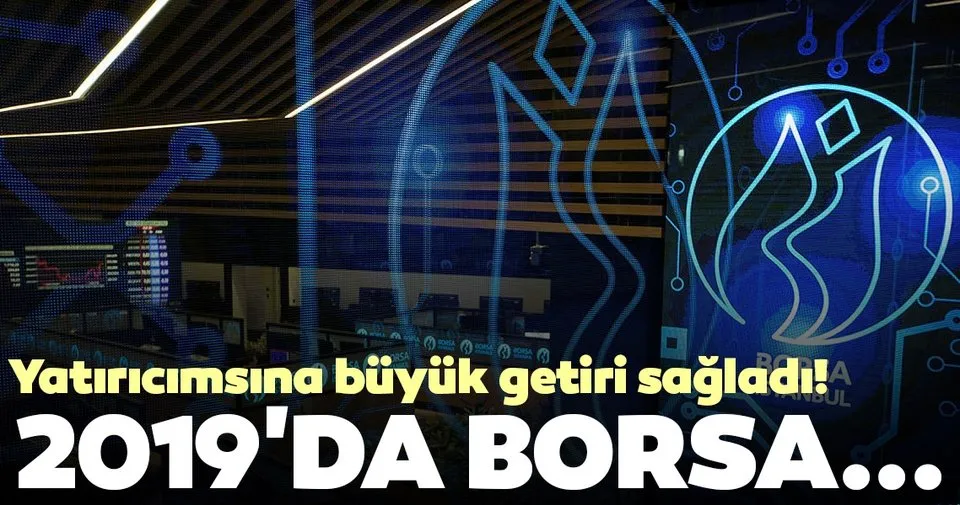 2019 Da Borsa Yatirimcisina Kazandirdi Haberler Haberleri
