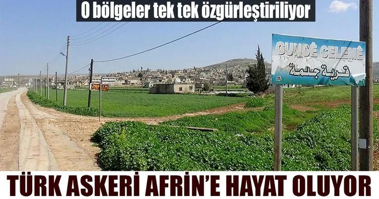 TSK Afrin’deki yaşam alanlarını özgürleştiriyor