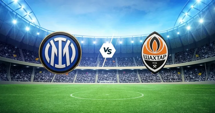 Inter-Shakhtar Donetsk maçı ne zaman, saat kaçta, hangi kanalda? Şampiyonlar Ligi mücadelesi!