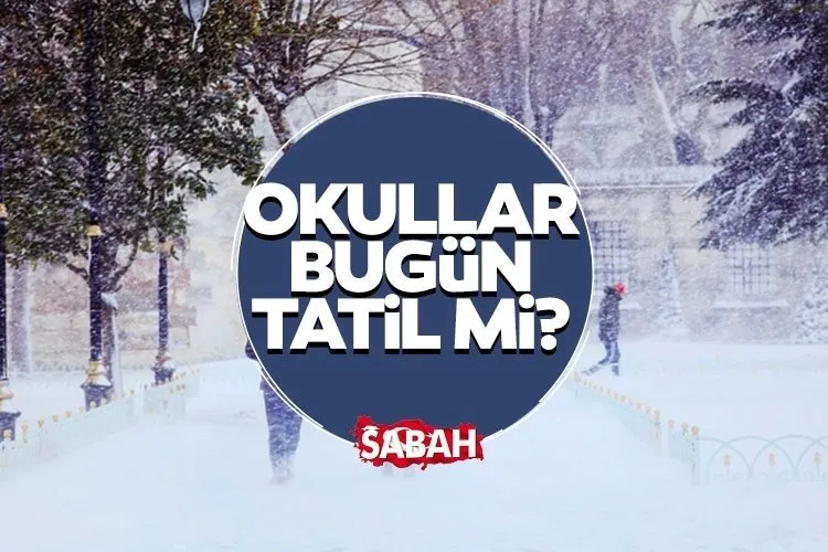 OKULLAR TATİL Mİ OLDU, HANGİ İLLERDE? 8 Şubat Çarşamba İstanbul, Ankara, İzmir’de okullar tatil mi, kaç gün tatil? MEB açıkladı!