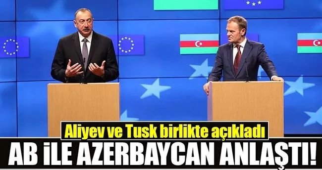 AB ve Azerbaycan arasında önemli anlaşma!