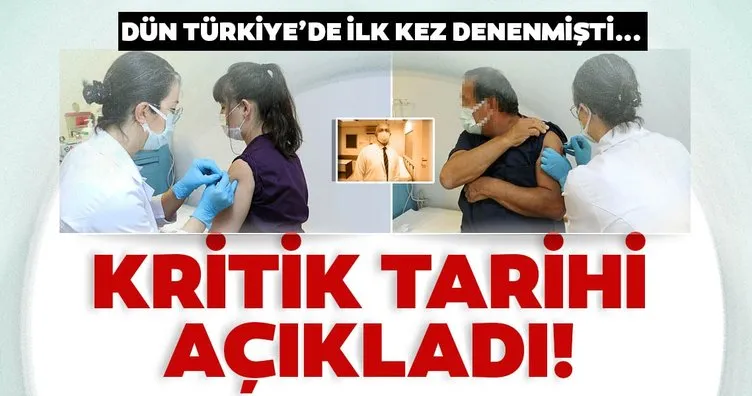 SON DAKİKA: Coronavirüsü aşısı dün Türkiye’de ilk kez denenmişti! Kritik tarihi açıkladı...