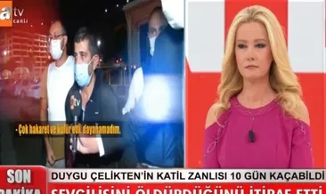 ..Ve Duygu’nun katili yakalandı
