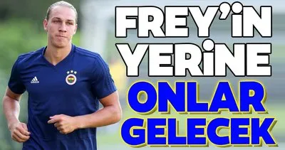 Transferde son dakika: Fenerbahçe’de Frey’in yerine onlar gelecek!
