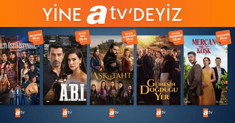 Yeni sezonda da her gün atv’deyiz!