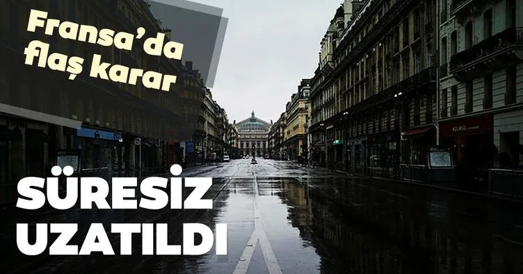 Fransa’da sokağa çıkma yasağı süresiz uzatıldı