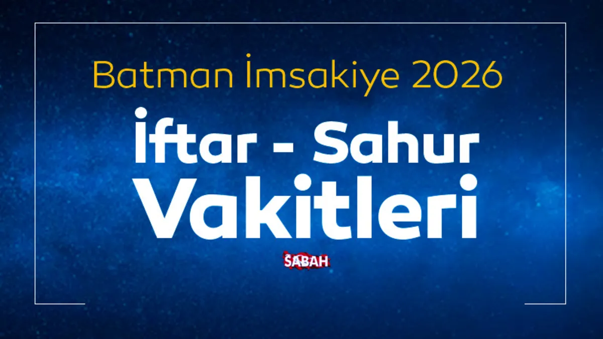 Batman sahur vakti 2026: Batman İmsakiye ile iftar vakti ve sahur saati saat kaçta?