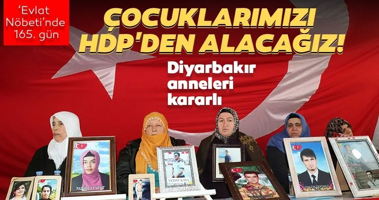 Diyarbakır anneleri kararlı: Çocuklarımızı HDP’den alacağız