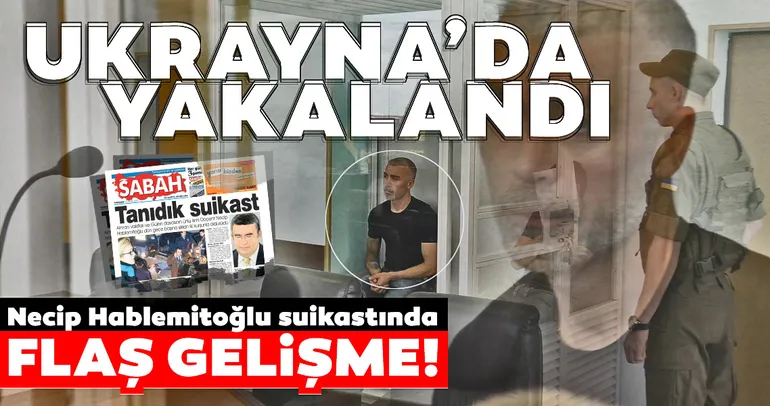 Son dakika: Necip Hablemitoğlu suikastında kilit şüpheli yakalandı