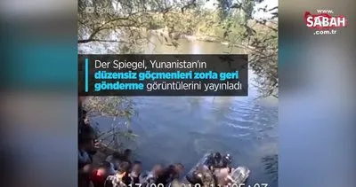 Der Spiegel, Yunanistan’ın düzensiz göçmenleri zorla geri gönderme görüntülerini yayınladı