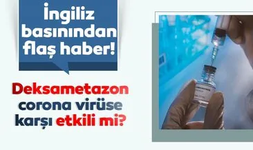 Deksametazon nedir? Deksametazon corona virüse karşı etkili mi? BBC’den flaş Son Dakika Haberi…