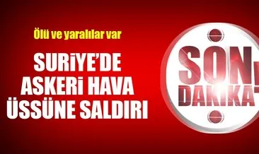 Suriye’de askeri havaalanına füze saldırısı iddiası