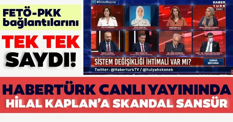 Habertürk'ten Sabah Gazetesi Yazarı Hilal Kaplan'a skandal sansür! FETÖ, PKK bağlantılarını tek tek sayınca çaresiz kaldılar
