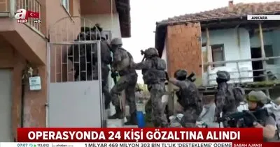 Ankara’da DAEŞ operasyonu! 24 zanlı yakalandı | Video