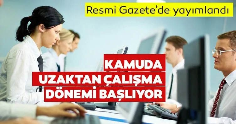 Son dakika haberi: Başkan Erdoğan'ın imzasıyla yayımlandı! Kamuda uzaktan çalışma dönemi başlıyor