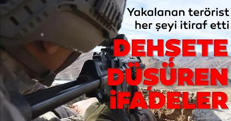 Yakalanan PKK’lı terörist her şeyi itiraf etti! Dehşete düşüren ifadeler