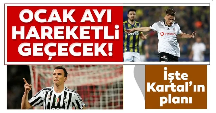 Son dakika haberi: Beşiktaş’ta Mandzukic ve Ljajic planı! Ocak ayında...