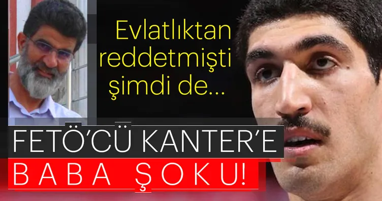 Son dakika: Enes Kanter’e baba şoku!