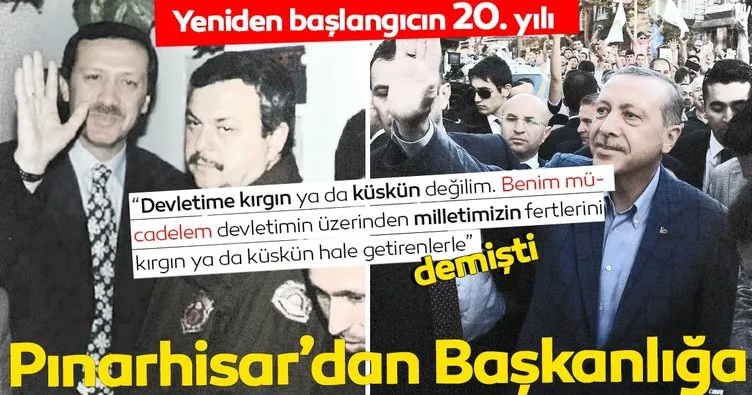 Pınarhisar’dan Başkanlığa... Erdoğan’ın tahliyesinin 20. yılı