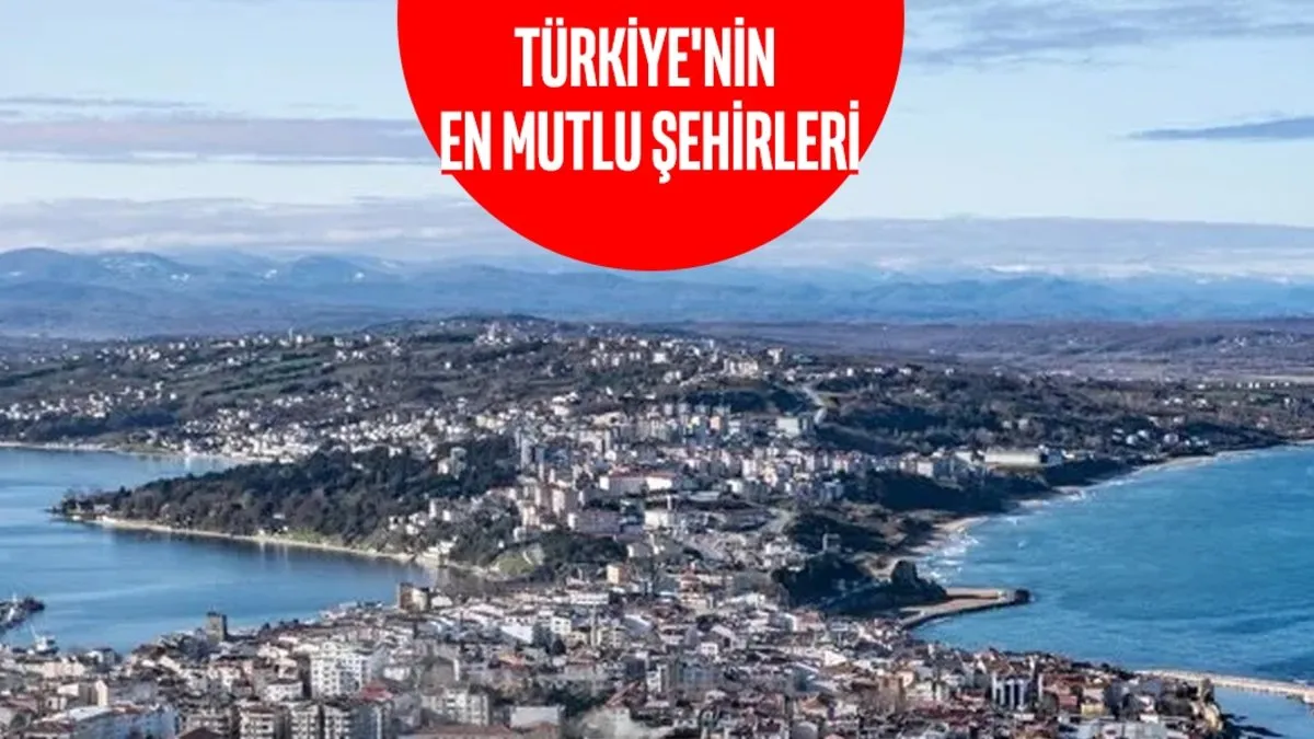 Türkiye'nin en mutlu şehirleri listesi belli oldu: Türkiye'nin en mutlu ili hangisi? İşte şaşırtan tablo