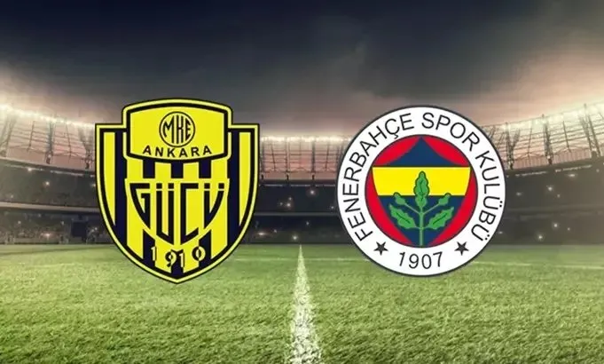 Ankaragücü Fenerbahçe maçı hangi kanalda canlı yayınlanacak? ZTK Ankaragücü Fenerbahçe maçı saati ve canlı yayın kanalı