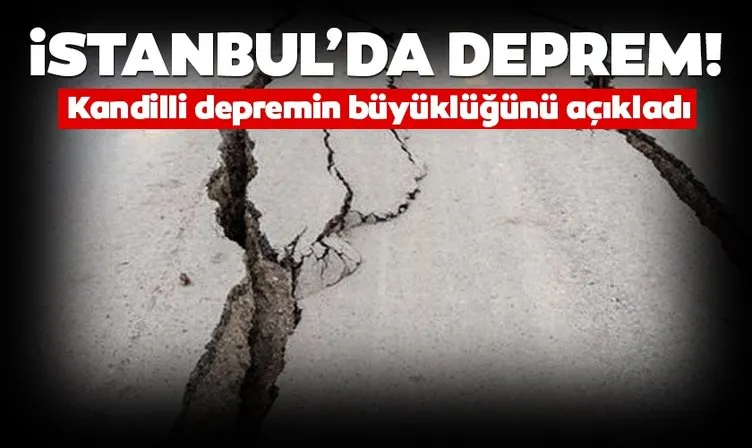Son dakika haberi: İstanbul’da şiddetli deprem! Kandilli Rasathanesi İstanbul depreminin büyüklüğünü açıkladı!