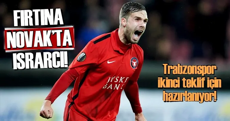 Trabzon Novak’ta ısrarcı!