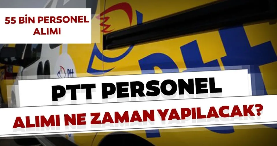 ptt personel alimi 2019 ne zaman