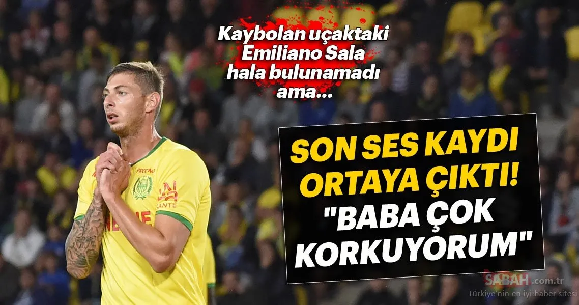 Son Dakika Emiliano Sala Oldu Mu Son Ses Kaydi Ortaya Cikti Galeri Spor Son Dakika Haberler
