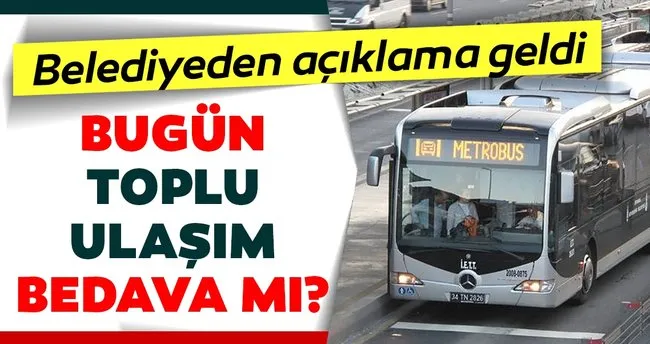 Bayramin Ikinci Gunu Bugun Otobusler Metrobus Ve Tramvay Ucretsiz Mi Kurban Bayrami Nda Istanbul Da Marmaray Metro Otobusler Ulasim Bedava Mi Son Dakika Haberler