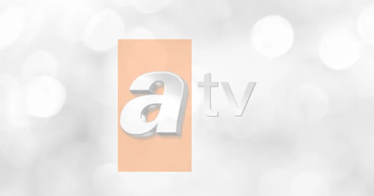 ATV yayın akışı: 10 Temmuz ATV yayın akışı bugün tv’de ne var, hangi programlar yayınlanacak?