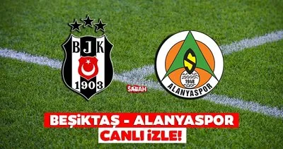 Beşiktaş-Alanyaspor maçı CANLI İZLE! Süper Lig Beşiktaş-Alanyaspor maçı beIN Sports 1 canlı yayın izle linki BURADA