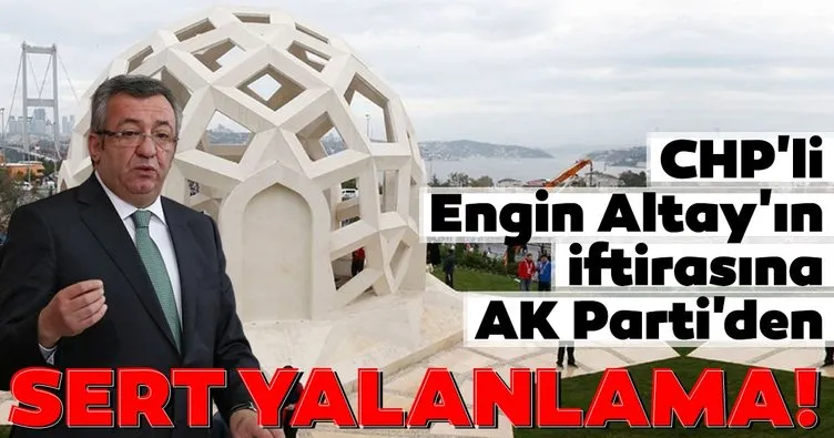 CHP’li Engin Altay’ın iftirasına AK Parti’den sert yalanlama