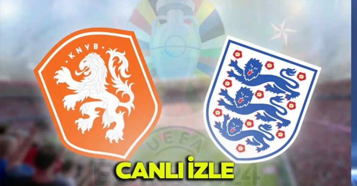 HOLLANDA İNGİLTERE MAÇI CANLI İZLE | Hollanda İngiltere maçı ne zaman, saat kaçta, hangi kanalda?
