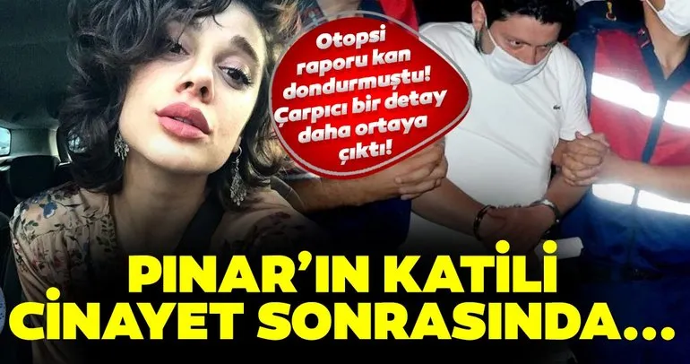 Pınar Gültekin cinayetinde dikkat çeken ’anahtar ve elbise’ detayı!