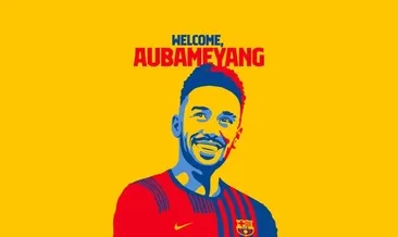 Barcelona, Aubameyang’ı kadrosuna kattı