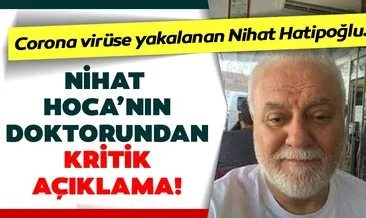 SON DAKİKA: Ünlü ilahiyatçı Prof. Dr. Nihat Hatipoğlu’nun doktorundan kritik açıklama! Corona virüs...