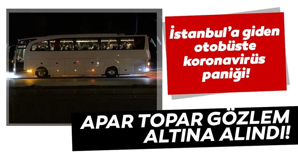 Son Dakika Sehirler Arasi Otobuste Corona Virusu Panigi Sofor Gozlem Altina Alindi Son Dakika Haberler