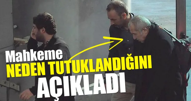 Akın Atalay’ın tutuklanma nedeni belli oldu