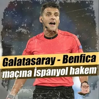 Galatasaray - Benfica maçına İspanyol hakem