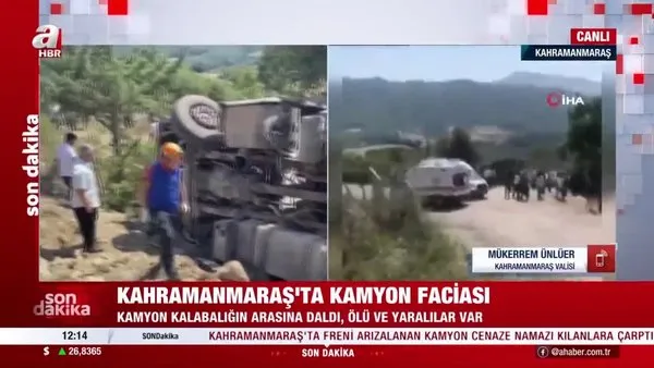 Kahramanmaraş'ta kamyon faciası! Vali Ünlüer'den açıklama geldi | Video