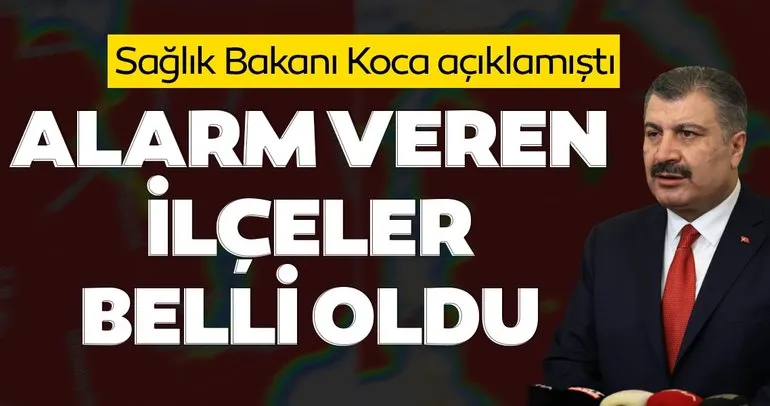 Son dakika haberi: Sağlık Bakanı Fahrettin Koca uyarmıştı! İstanbul’da koronavirüs alarmı veren ilçeler belli oldu